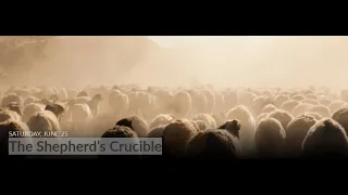 The Shepherd’s Crucible// Sabbath School Panel - Lesson 01 Q3 2022