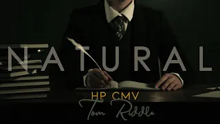 [HP CMV] Tom Riddle: Natural