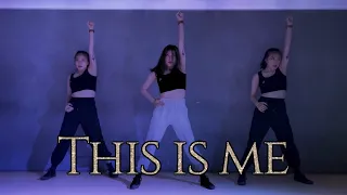 The Greatest Showman(위대한 쇼맨)-This Is Me(디스 이즈 미) Dance [Coreo]