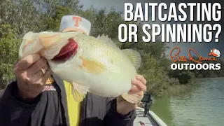 Baitcasting or Spinning? | Bill Dance Outdoors