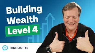 Level 4 of Building Wealth! (5 Levels of Wealth)