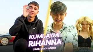 KUMI, AYMI - RIHANNA (prod. CrackHouse)