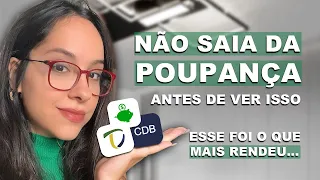 Testei MIL REAIS na POUPANÇA, TESOURO DIRETO e CDB por 1 ano! E esse foi o que MAIS RENDEU...