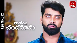 Ravoyi Chandamama | 8th April 2023 | Full Episode No 612 | ETV Telugu