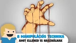 8 Manipulációs Technika, amit Ellened is Használnak!