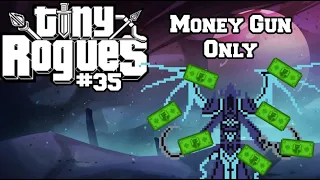 The Money Gun Run ~ Tiny Rogues #35