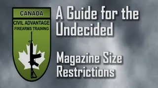 Guide for the Undecided - Magazine Size Restrictions