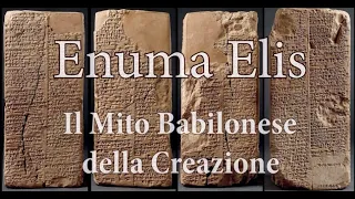 Enuma Elish_Mito Babilonese della Creazione_Versione Integrale #Anunnaki #Babilonia #Marduk #Sumeri