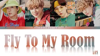 BTS (방탄소년단) - Fly To My Room (내 방을 여행하는 법) Lyrics [Color Coded Han/Rom/Eng]