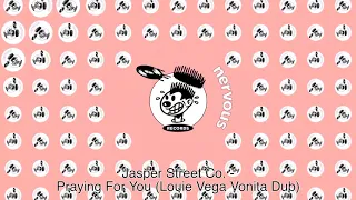 Jasper Street Co. - Praying For You (Louie Vega Vonita Dub)