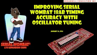 Improving Serial Wombat 18AB Timing Accuracy with Oscillator Tuning