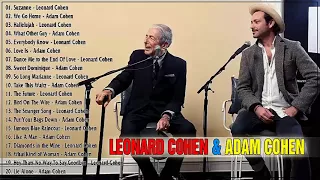 Adam Cohen, Leonard Cohen Greatest Hits Full Album 2018 Best Songs Of Adam Cohen, Leonard Cohen