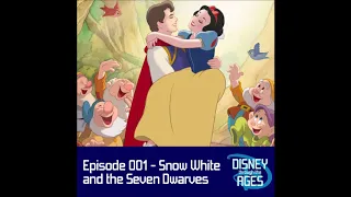001 - Snow White and the Seven Dwarves | Disney through the Ages Podcast