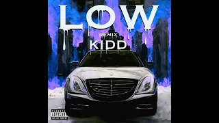 Kidd - LOW Remix (Official Audio Release)