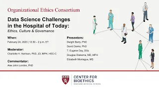 Data Science Challenges in the Hospital of Today: Ethics, Culture & Governance
