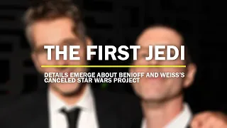 The First Jedi - Details Emerge about Canceled Star Wars Movie