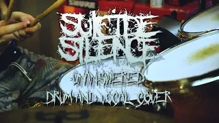 Suicide Silence - Unanswered (Drum & Vocal Cover)