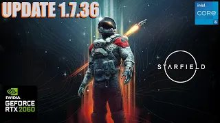 Starfield RTX 2060 Updates 1.7.36 | RTX 2060 & i5 12400F Benchmark 1080p/1440p/4K