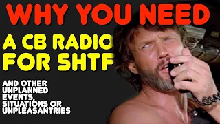 CB Radio For Emergency Comms & SHTF - Why A CB Radio Can Be Good For Preppers for WW3 Or Disasters