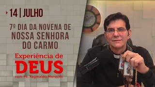 Experiência de Deus | 14-07-2022 | 7º Dia da Novena de Nossa Senhora do Carmo