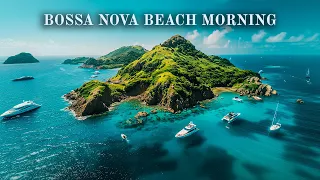 Bossa Nova Jazz Instrumental - Vibrant melodies and ocean waves for a comfortable soul