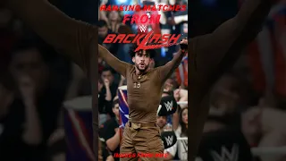WWE Backlash 2023: Ranking The Matches From Worst to Best IMO #wwe #trending #wwebacklash #badbunny