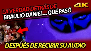 LA VERDAD DETRÁS DE BRAULIO DANIEL... ¿QUÉ PASÓ DESPUÉS DE RECIBIR SU ESTREMECEDOR AUDIO?