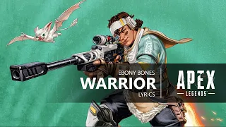 Apex Legends: Hunted Gameplay Trailer Music Lyrics (Ebony Bones - W.A.R.R.I.O.R.)