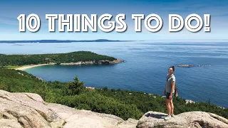 Acadia National Park - 10 Things to Do!