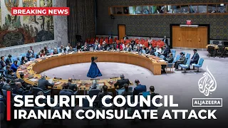 Security Council meets on Iranian consulate attack in Syria