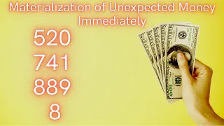 Materialization of Unexpected Money Immediately with Grabovoi Numbers - 520 741 889 8