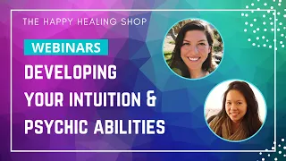 How To Develop Your Intuition & Psychic Abilities [Webinar]