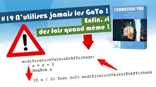 N’utilisez jamais la structure GoTo (enfin si quand même !) [#19 FORMATION EXCEL VBA COMPLETE]