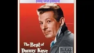 Danny Kaye   Harry Belafonte   Nana Mouskouri   Şinanay Yavrum Şinanaynay