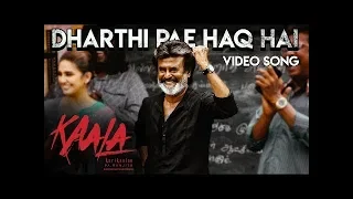 Dharthi Pae Haq Hai - Video Song | Kaala Karikaalan (Hindi) | Rajinikanth | Pa Ranjith