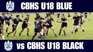 CBHS U18 Blue vs CBHS U18 Black, Senior Boys Rugby Grading Game, 4th May 2024