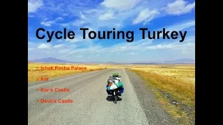 Cycle Touring Turkey: Ani, Kars, Devil's Castle