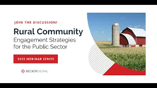 Rural Community Engagement Strategies for the Public Sector - Webinar with Becker Digital
