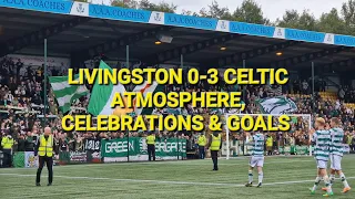 Livingston 0-3 Celtic / Atmosphere, Goals & Pitch Invader