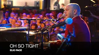 OH SO TIGHT - ELIO PACE (Live on BBC Radio 2’s ‘Weekend Wogan’ - Sunday, 25 July 2010)