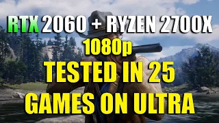 MSI RTX 2060 & Ryzen 7 2700x Tested In 25 Games On Ultra [1080p]