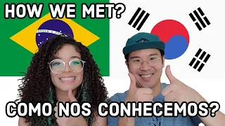 Como nos conhecermos [English, Portuguese, 한국어]