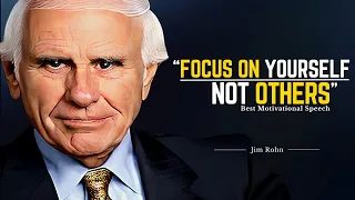 Jim Rohn - Focus on yourself Not Others | jim rohn motivation | focus on yourself