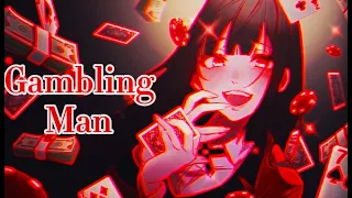 Kakegurui [ AMV ] - Gambling Man