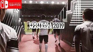 Football Manager 2019 | Debut Trailer | Upcoming Nintendo Switch