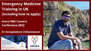 Emergency Medicine (ACCS) Training in UK: what it is and how to Apply - Dr Anoop Chidambaram