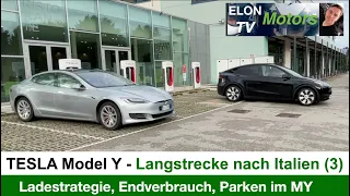 Tesla MODEL Y - Teil 3 der Italien-Reise mit dem Model Y: Letzter Stop Taktik, Verbrauch, Parken