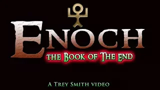 Enoch: The BOOK of the End ~ BEST ENOCH online. (BOOK of ENOCH explained)