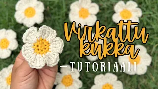 Virkattu kukka -tutoriaali 🌼 Soveltuu aloittelijoille