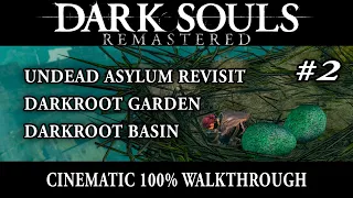 Dark Souls Remastered 2/11 - 100% Walkthrough - No commentary track